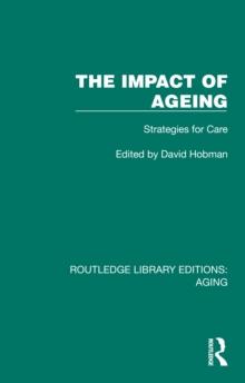 The Impact of Ageing : Strategies for Care