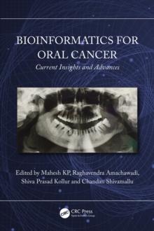 Bioinformatics for Oral Cancer : Current Insights and Advances