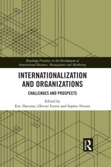 Internationalization and Organizations : Challenges and Prospects