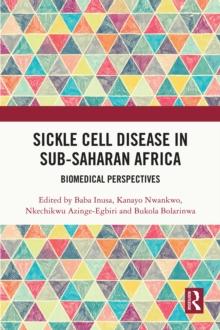 Sickle Cell Disease in Sub-Saharan Africa : Biomedical Perspectives