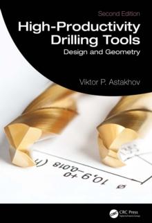 High-Productivity Drilling Tools : Design and Geometry