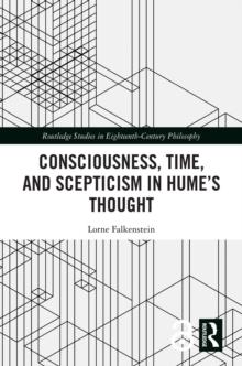 Consciousness, Time, and Scepticism in Hume's Thought