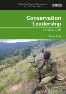 Conservation Leadership : A Practical Guide