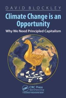 Climate Change is an Opportunity : Why We Need Principled Capitalism