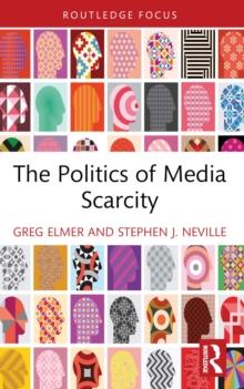 The Politics of Media Scarcity