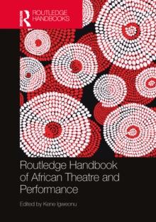 Routledge Handbook of African Theatre and Performance