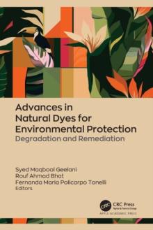 Advances in Natural Dyes for Environmental Protection : Degradation and Remediation