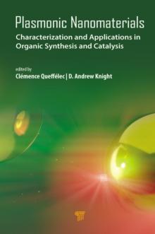 Plasmonic Nanomaterials : Characterization and Applications in Organic Synthesis and Catalysis