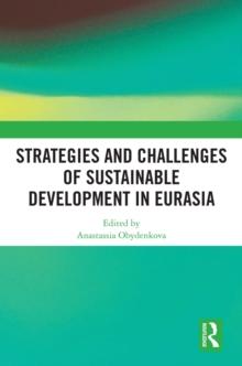 Strategies and Challenges of Sustainable Development in Eurasia