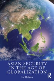 Asian Security in the Age of Globalization