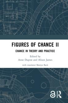 Figures of Chance II : Chance in Theory and Practice