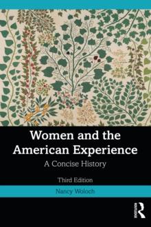 Women and the American Experience : A Concise History