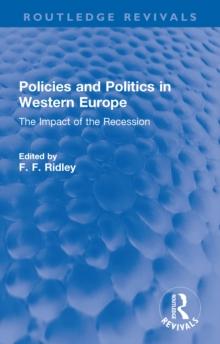 Policies and Politics in Western Europe : The Impact of the Recession