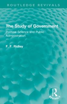 The Study of Government : Political Science and Public Administration