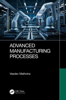 Advanced Manufacturing Processes