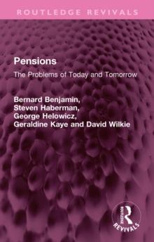 Pensions : The Problems of Today and Tomorrow