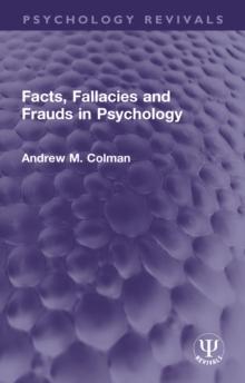 Facts, Fallacies and Frauds in Psychology