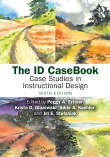 The ID CaseBook : Case Studies in Instructional Design