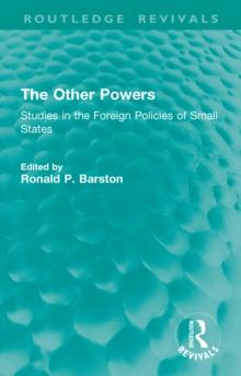 The Other Powers : Studies in the Foreign Policies of Small States