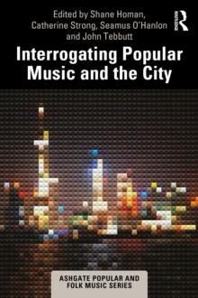 Interrogating Popular Music and the City