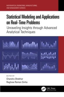 Statistical Modeling and Applications on Real-Time Problems : Unraveling Insights through Advanced Analytical Techniques