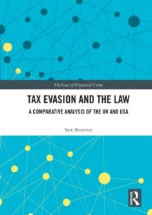 Tax Evasion and the Law : A Comparative Analysis of the UK and USA