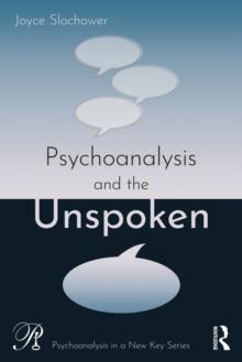 Psychoanalysis and the Unspoken