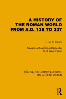 A History of the Roman World from A.D. 138 to 337