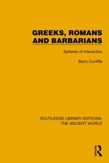 Greeks, Romans and Barbarians : Spheres of Interaction