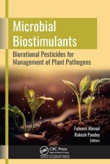 Microbial Biostimulants : Biorational Pesticides for Management of Plant Pathogens