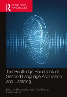 The Routledge Handbook of Second Language Acquisition and Listening