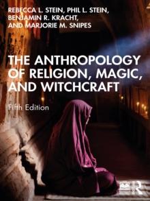 The Anthropology of Religion, Magic, and Witchcraft