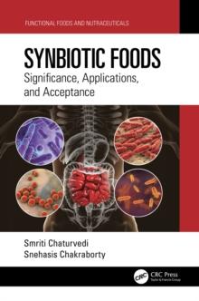 Synbiotic Foods : Significance, Applications, and Acceptance