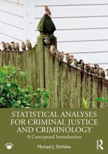 Statistical Analyses for Criminal Justice and Criminology : A Conceptual Introduction