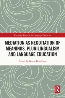 Mediation as Negotiation of Meanings, Plurilingualism and Language Education