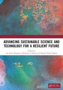 Advancing Sustainable Science and Technology for a Resilient Future