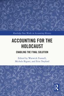 Accounting for the Holocaust : Enabling the Final Solution