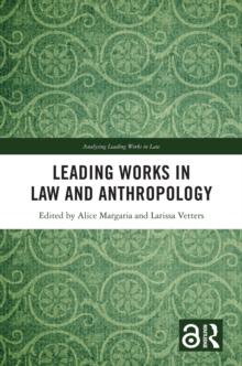 Leading Works in Law and Anthropology