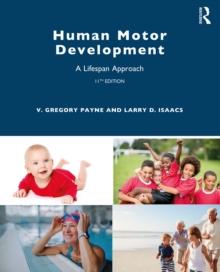 Human Motor Development : A Lifespan Approach