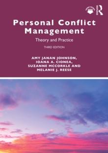 Personal Conflict Management : Theory and Practice