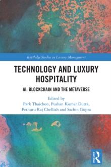 Technology and Luxury Hospitality : AI, Blockchain and the Metaverse