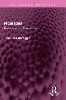 Nicaragua : Revolution and Democracy