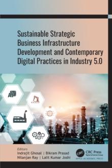 Sustainable Strategic Business Infrastructure Development and Contemporary Digital Practices in Industry 5.0