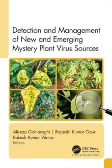 Detection and Management of New and Emerging Mystery Plant Virus Sources