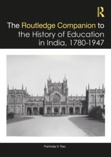 The Routledge Companion to the History of Education in India, 1780-1947