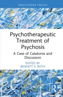 Psychotherapeutic Treatment of Psychosis : A Case of Catatonia and Discussion