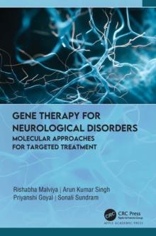 Gene Therapy for Neurological Disorders : Molecular Approaches for Targeted Treatment