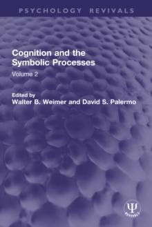 Cognition and the Symbolic Processes : Volume 2