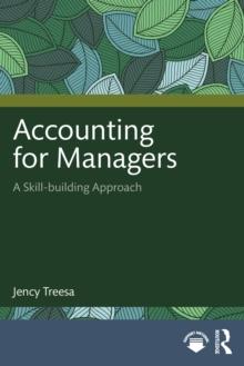 Accounting for Managers : A Skill-building Approach