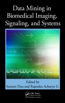 Data Mining in Biomedical Imaging, Signaling, and Systems